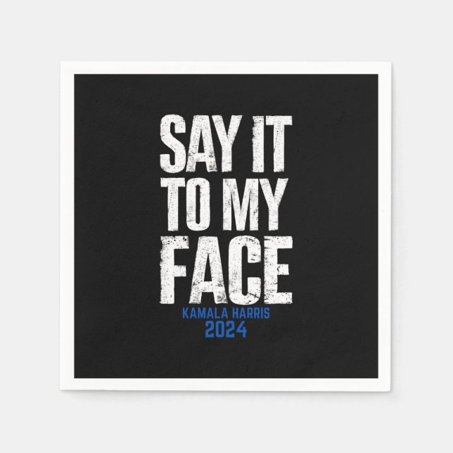 Säg det till min Ansikte Kamala Harris 2024 Pappersservett (Framsidan)