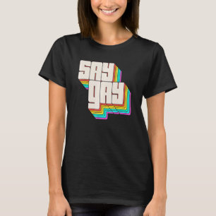 Säg Gay Florida Trans Gay pride Proud Lqbtq T Shirt