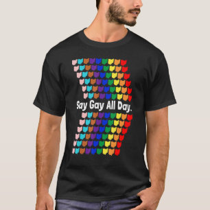 Säg Gay hela dagen Pride Transgender Rainbow Flowe T Shirt