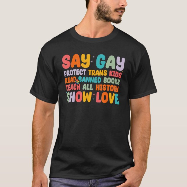 Säg Gay Protect Trans Kids Läs förbjudet T Shirt (Framsida)