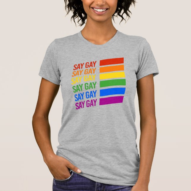 Säg Gay Rainbow T Shirt (Framsida)