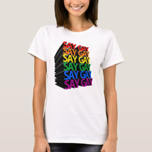 Säg Gay Regnbåge 3D T Shirt