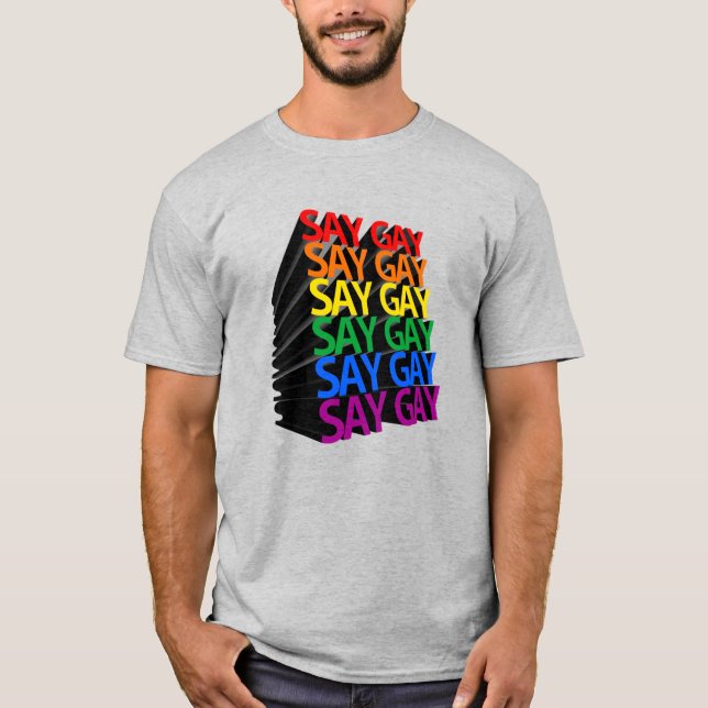 Säg Gay Regnbåge 3D T Shirt (Framsida)