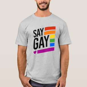 Säg Gay - Regnbågsbarer T Shirt