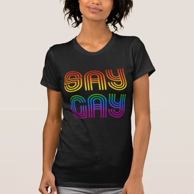 Säg Gay Retro Rainbow T Shirt (Framsida)
