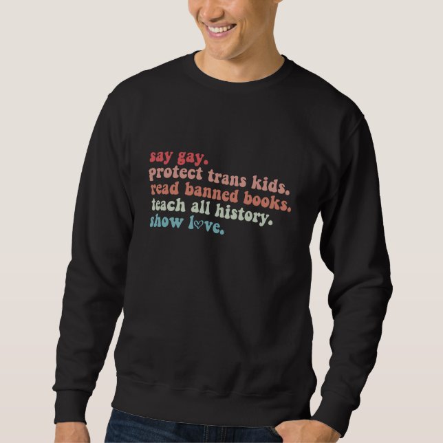 Säg Gay Skydda Transbarn Läs Bannlysta Böcker HBTQ Lång Ärmad Tröja (Framsida)