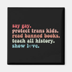Säg Gay Skydda Transbarn Läs Bannlysta Böcker HBTQ Magnet