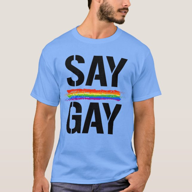 Säg Gay T Shirt (Framsida)