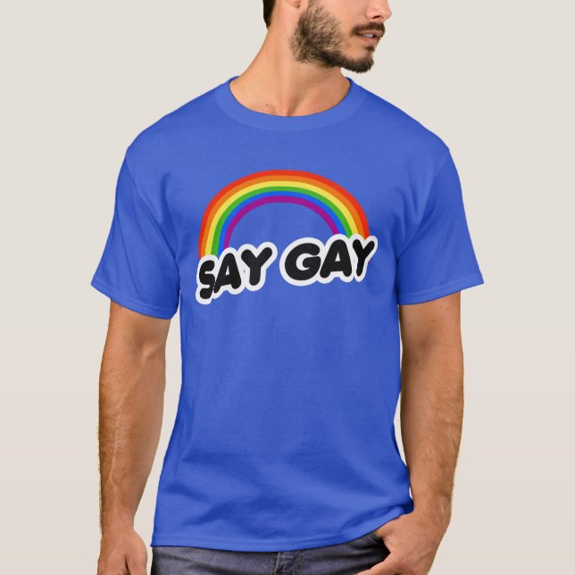 Säg Gay T Shirt (Framsida)