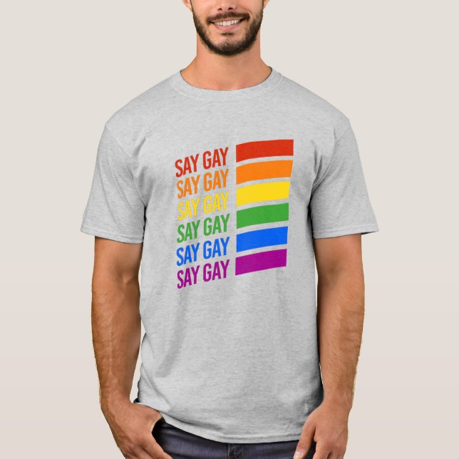 Säg Gayregnbåge T Shirt (Framsida)