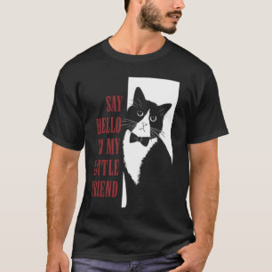 Säg hej till min lilla vän rolig katt t shirt