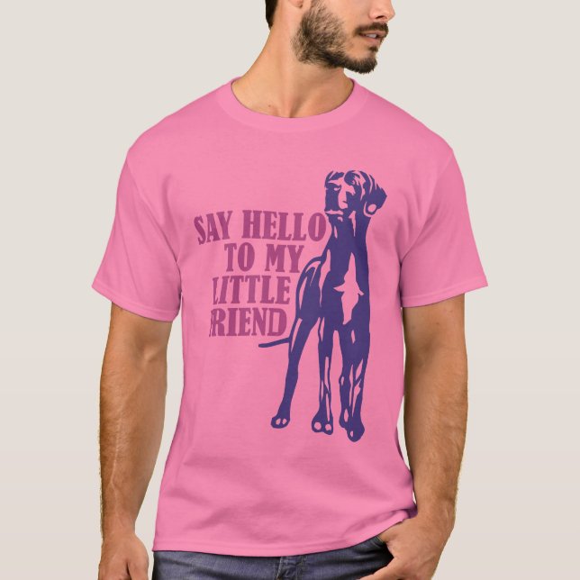 Säg hej till min lilla vän T-shirt (Framsida)