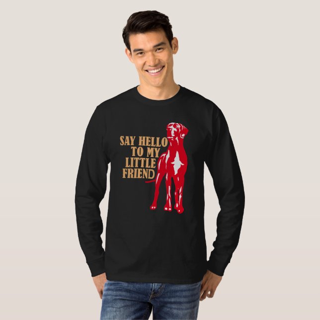 Säg hej till min lilla vän t shirt (Hel framsida)