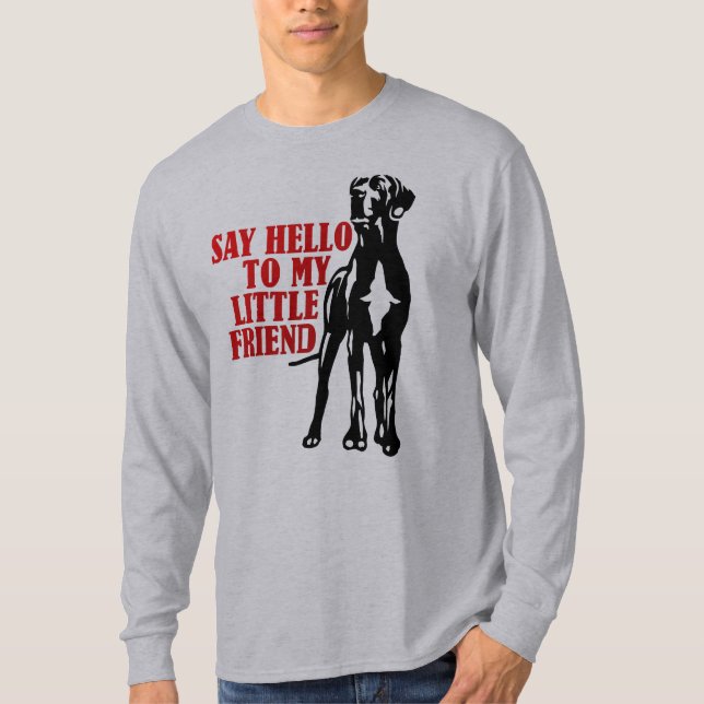 Säg hej till min lilla vän t shirt (Framsida)