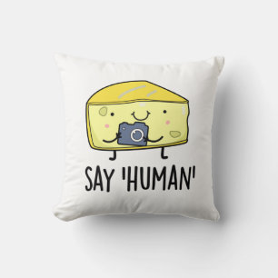 Säg Human Funny Photographer Cheese Pun Kudde
