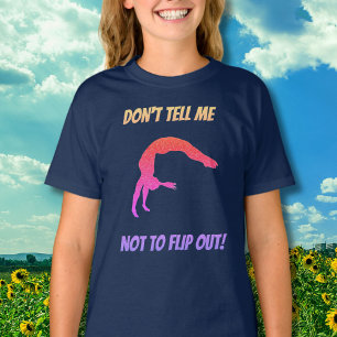 Säg inte åt mig att inte vända bort gymnastiken t shirt
