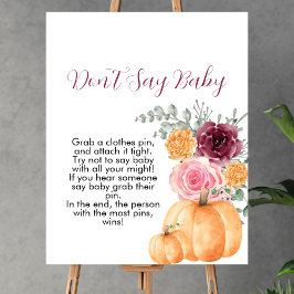 Säg inte att baby faller pumpa blommigt för rosa poster