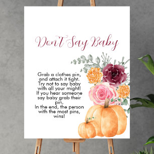 Säg inte att baby faller pumpa blommigt för rosa poster