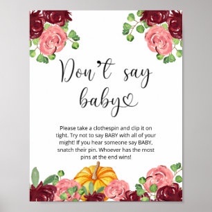 Säg inte att baby Poster blommigt