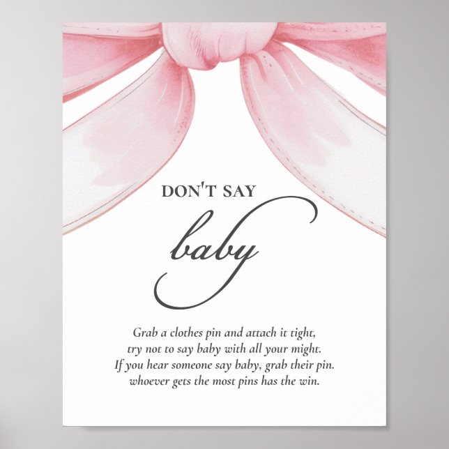 Säg inte att Baby Rosa Bow Baby Shower Poster (Framsidan)