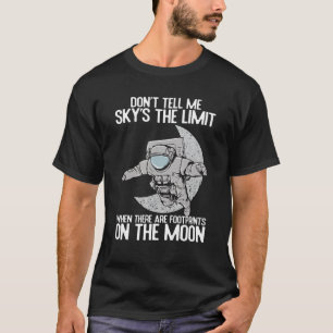 Säg inte att Himmel är den logiska begränsningsoff T Shirt