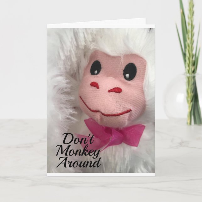 SÄG INTE ATT MONKEY ÄR MIN VALENTINE HELGKORT (Framsida)