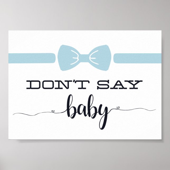 "Säg inte Baby", babyskylt för babykläder Poster (Framsidan)