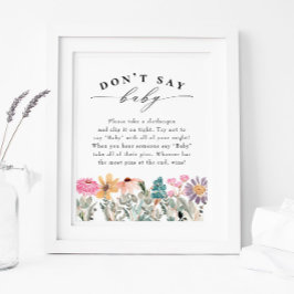 "Säg inte Baby" babyvilt för Wildblomma Poster