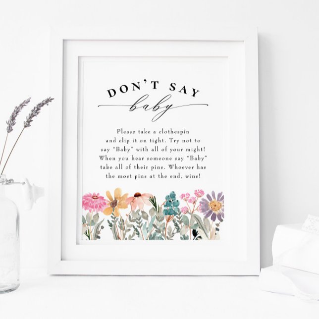 "Säg inte Baby" babyvilt för Wildblomma Poster (Skapare uppladdad)