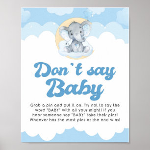 Säg inte Baby blue Elephant Baby Shower-spelsignat Poster