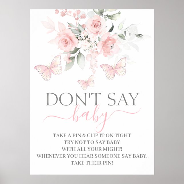 Säg inte Baby Butterfly-skylt Poster (Framsidan)