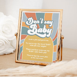 Säg inte Baby Groovy Retro Sunshine Duschskylt Poster