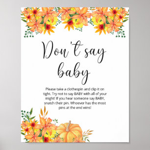 Säg inte baby, lilla pumpa blommigt poster