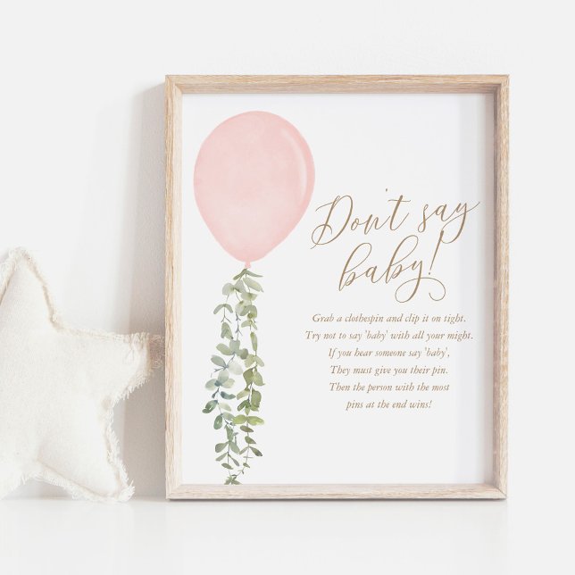 Säg inte Baby Rosa Balloon Girl Baby Shower Poster (Skapare uppladdad)
