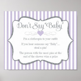 Säg inte Baby Shower Game Lavender Lilac Grått Poster