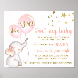 Säg inte "Baby Shower Girl rosa Elephant"-skylt Poster