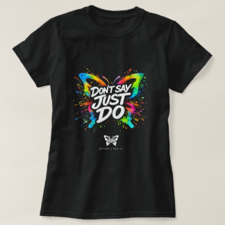 Säg Inte Bara Gör Butterfly Shirt 0047693 T