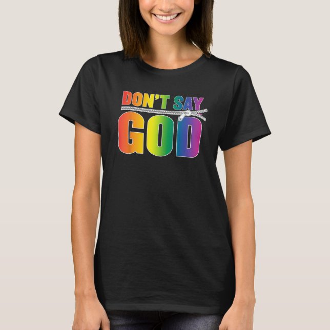 Säg inte gud, Gay pride, HBT Rainbow, säg inte T Shirt (Framsida)
