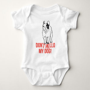 Säg inte hej till min hund - Fransk Bulldog T-shirt