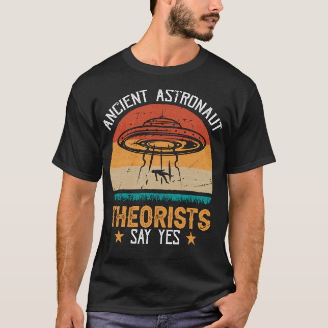 Säg Ja, citat Lube Ancient Astronaut Theoris T Shirt (Framsida)