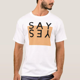 Säg ja t shirt