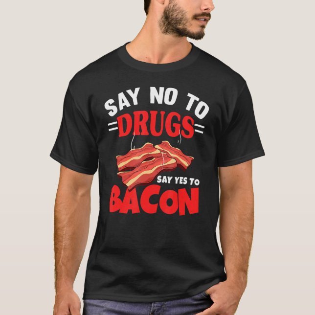 Säg ja till Bacon Barbecue Grilling Gris Bacon T Shirt (Framsida)