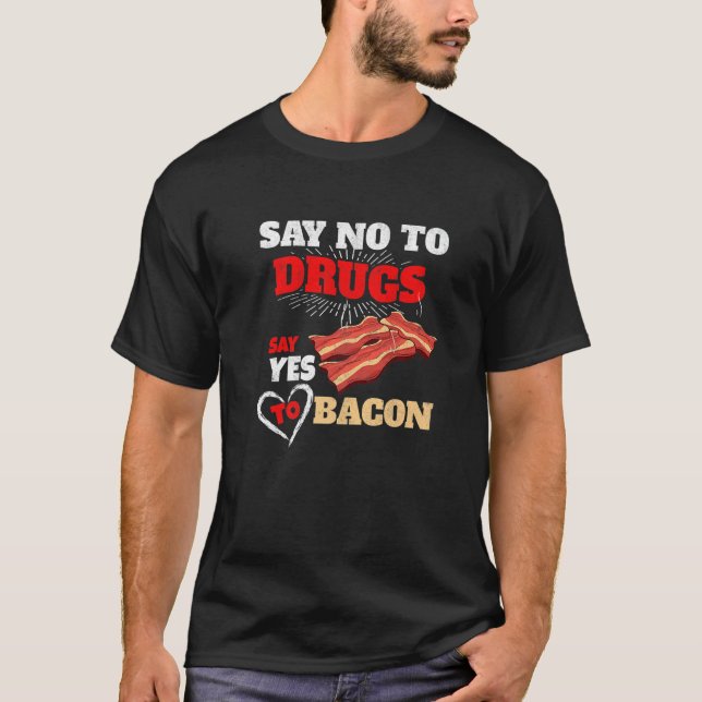 Säg ja till Bacon Enthusiast Gris Grilling Bacon T Shirt (Framsida)