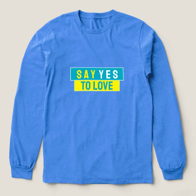 Säg Ja Till Kärlek Grafik T Shirt (Design framsida)