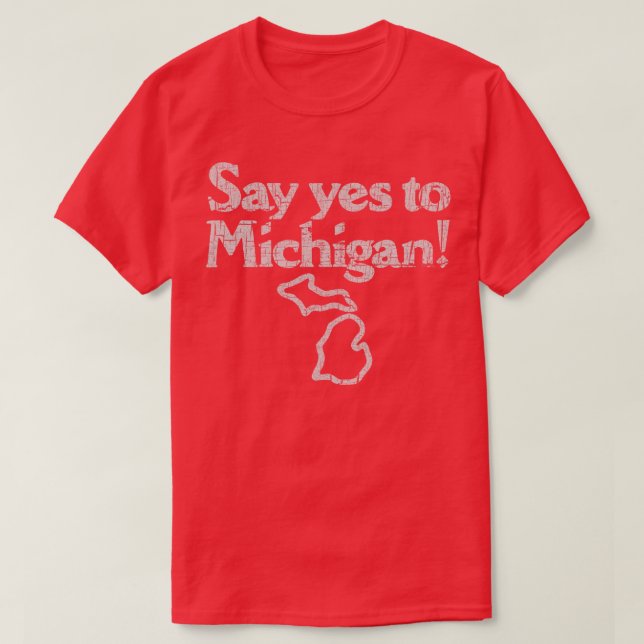 Säg ja till Michigan 1982 T Shirt (Design framsida)