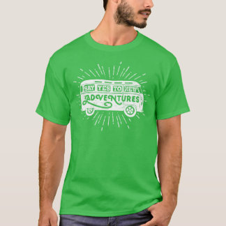 Säg Ja Till Nya Äventyr T Shirt