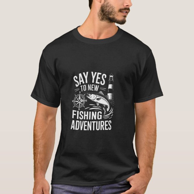 Säg ja till nya fiskeäventyr t shirt (Framsida)