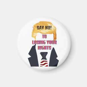 Säg nej! Så här förlorar du Högernas trumpmagnet Magnet