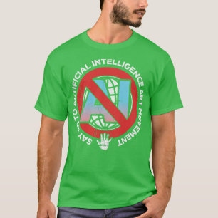 Säg nej till AI Art Movement T Shirt