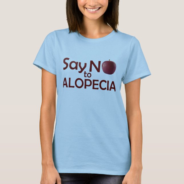 Säg nej till Alopecia T-Shirt (Framsida)